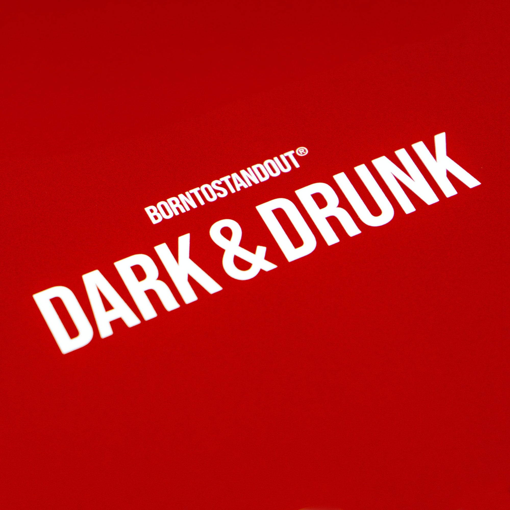 Dark & Drunk